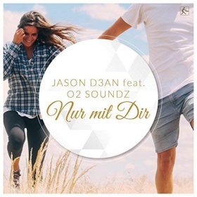 JASON D3AN FEAT.O2 SOUNDZ - NUR MIT DIR